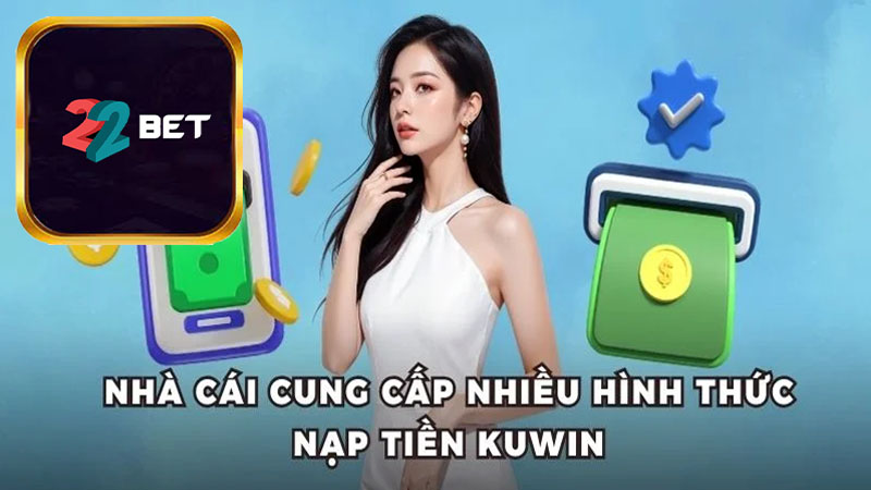 Chú ý an toàn khi nạp tiền 22Bet