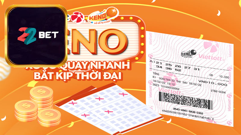 Hướng dẫn quy trình tham gia xổ số Keno